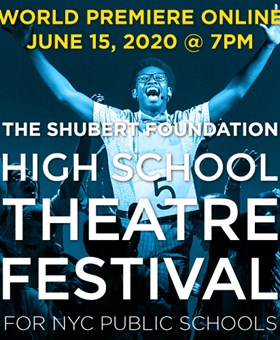 Watch the Virtual High School Theatre Festival for NYC Public Schools